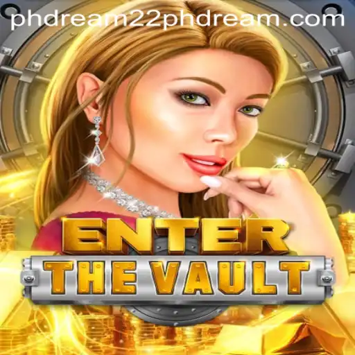 EntertheVault: A Thrilling Adventure Awaits with Phdream 22