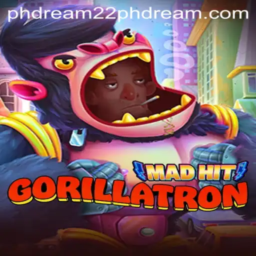 MadHitGorillatron: A Thrilling Adventure Awaits with phdream 22