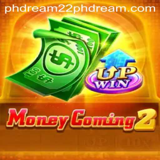 MoneyComing2: A Dive into the Thrilling World of 'PhDream 22'
