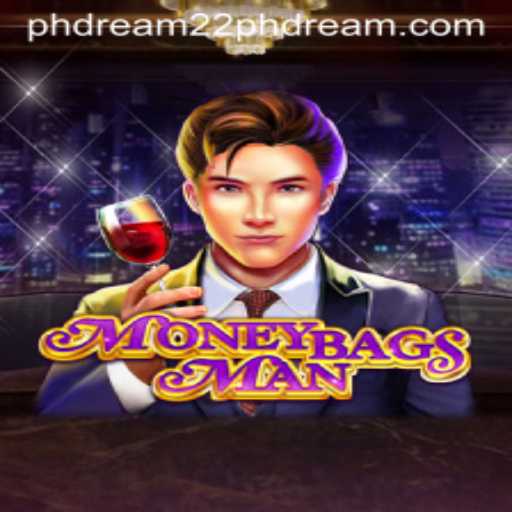 Discover the Exciting World of MoneybagsMan: PhDream 22