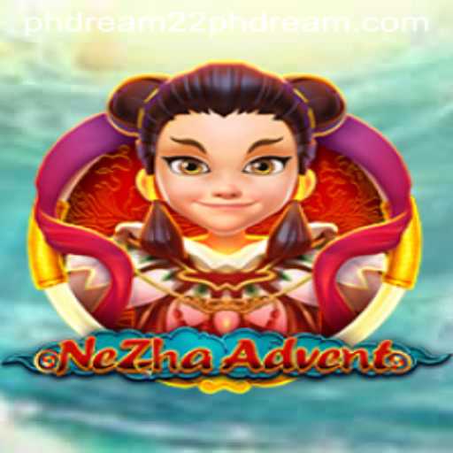 NeZhaAdvent: A New Era in Gaming with Phdream 22