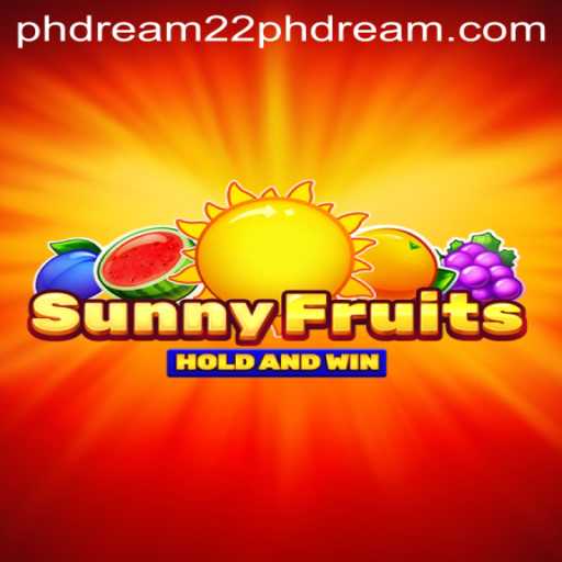 Discover the Exciting World of SunnyFruits with PhDream 22